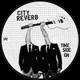 CITY REVERB / TIME SIDE ONΥʥ쥳ɥ㥱å ()