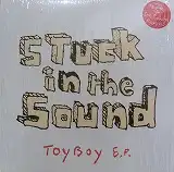 STUCK IN THE SOUND / TOYBOY E.P.Υʥ쥳ɥ㥱å ()