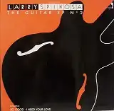 LARRY SPINOSA / THE GUITAR EP NO.2Υʥ쥳ɥ㥱å ()