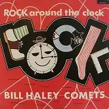 BILL HALEY AND HIS COMETS / ROCK AROUND THE CLOCKΥʥ쥳ɥ㥱å ()