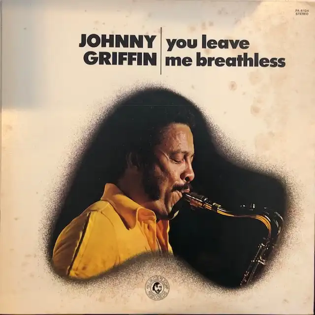 JOHNNY GRIFFIN / YOU LEAVE ME BREATHLESSΥʥ쥳ɥ㥱å ()