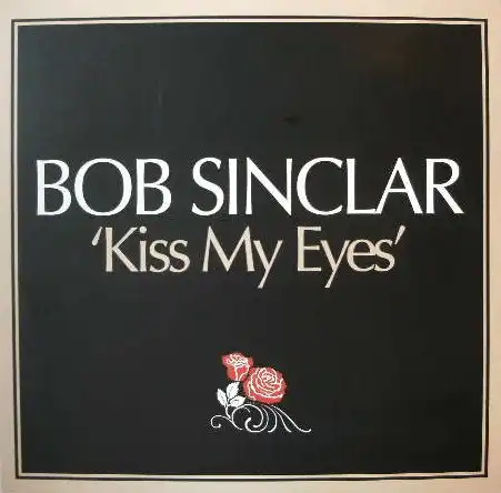 BOB SINCLAR / KISS MY EYESΥʥ쥳ɥ㥱å ()