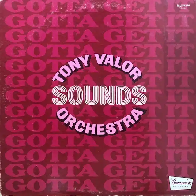 TONY VALOR SOUNDS ORCHESTRA / GOTTA GET ITΥʥ쥳ɥ㥱å ()