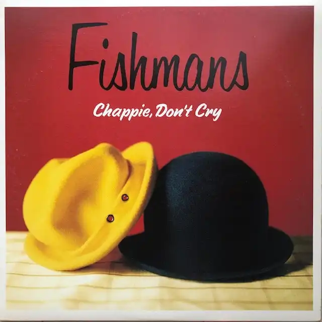 FISHMANS / CHAPPIE, DONT CRYΥʥ쥳ɥ㥱å ()