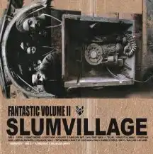 SLUM VILLAGE / FAN-TAS-TIC VOLUME II: 20TH ANNIVERSARY EDITIONΥʥ쥳ɥ㥱å ()