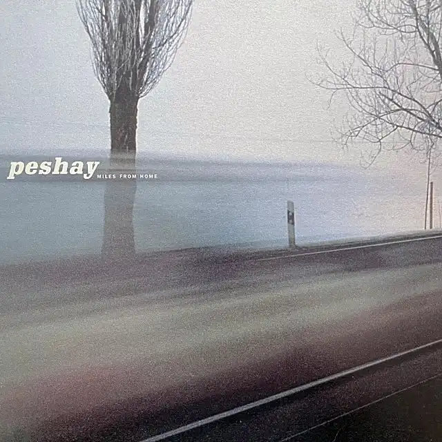 PESHAY / MILES FROM HOMEΥʥ쥳ɥ㥱å ()