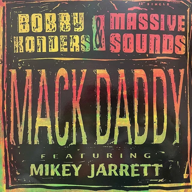 BOBBY KONDERS & MASSIVE SOUNDS / MACK DADDYΥʥ쥳ɥ㥱å ()