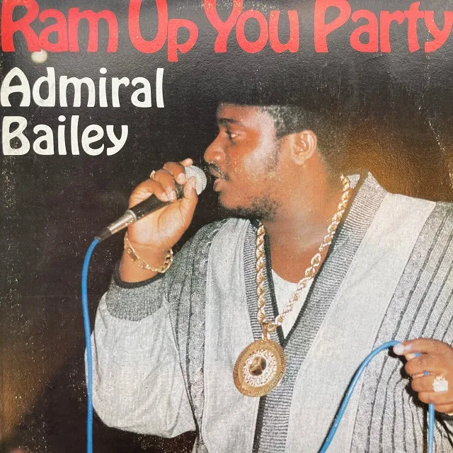 ADMIRAL BAILEY / RAM UP YOU PARTYΥʥ쥳ɥ㥱å ()