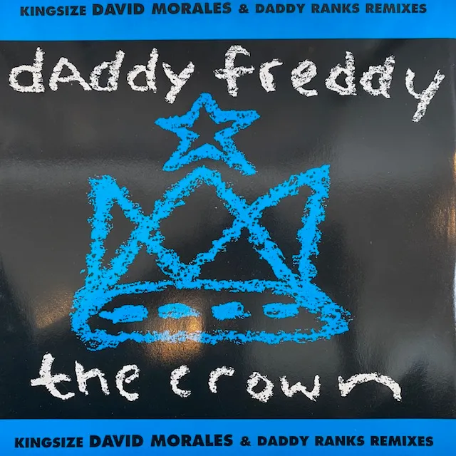 DADDY FREDDY / CROWN (KINGSIZE DAVID MORALES & DADDY RANKS REMIXES)Υʥ쥳ɥ㥱å ()