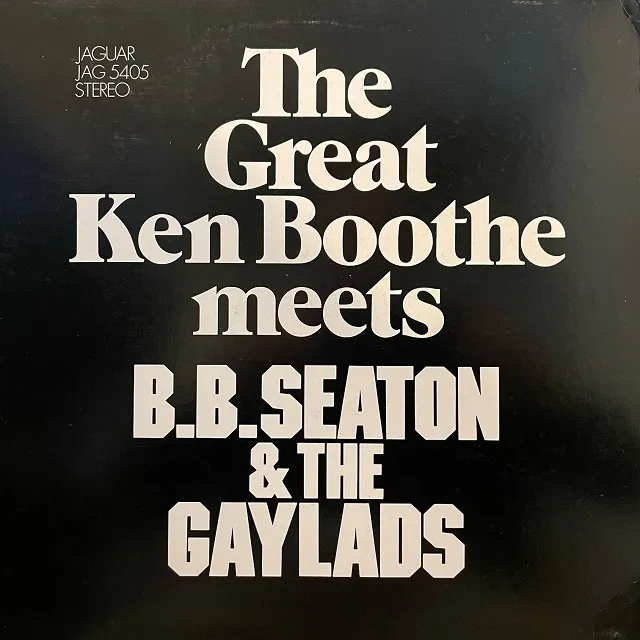 KEN BOOTHE MEETS B.B. SEATON & THE GAYLADS / SAMEΥʥ쥳ɥ㥱å ()
