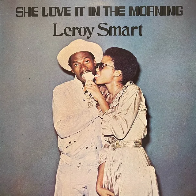 LEROY SMART / SHE LOVE IT IN THE MORNINGΥʥ쥳ɥ㥱å ()