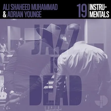 ADRIAN YOUNGE & ALI SHAHEED MUHAMMAD / INSTRUMENTALS (JAZZ IS DEAD 019)Υʥ쥳ɥ㥱å ()