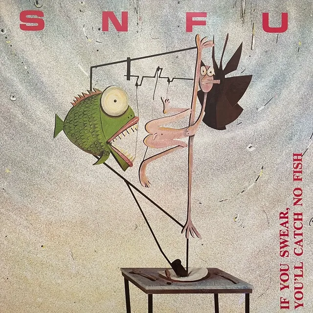 SNFU / IF YOU SWEAR, YOU'LL CATCH NO FISHΥʥ쥳ɥ㥱å ()