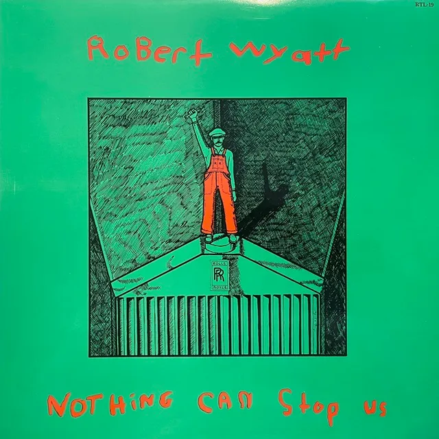 ROBERT WYATT / NOTHING CAN STOP USΥʥ쥳ɥ㥱å ()