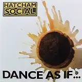 HATCHAM SOCIAL / DANCE AS IF...Υʥ쥳ɥ㥱å ()