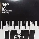 TAHITI BOY AND THE PALMTREE FAMILY / 1973Υʥ쥳ɥ㥱å ()