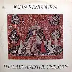 JOHN RENBOURN / THE LADY AND THE UNICORNΥʥ쥳ɥ㥱å ()