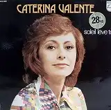 CATERINA VALENTE / SOLEIL LEVE TOIΥʥ쥳ɥ㥱å ()