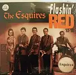ESQUIRES / FLASHIN' RED '63-'65Υʥ쥳ɥ㥱å ()