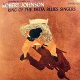 ROBERT JOHNSON / KING OF THE DELTA BLUES SINGERSΥʥ쥳ɥ㥱å ()
