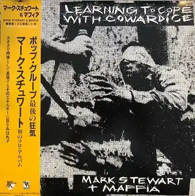 MARK STEWART + MAFFIA / LEARNING TO COPE WITH COWARDICEΥʥ쥳ɥ㥱å ()