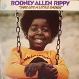 RODNEY ALLEN RIPPY / TAKE LIFE A LITTLE EASIERΥʥ쥳ɥ㥱å ()