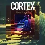 CORTEX / I HEARD A SIGHΥʥ쥳ɥ㥱å ()