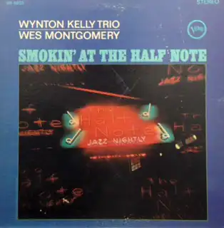 WYNTON KELLY TRIO & WES MONTGOMERY / SMOKIN' AT THΥʥ쥳ɥ㥱å ()