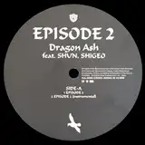 DRAGON ASH / EPISODE 2Υʥ쥳ɥ㥱å ()