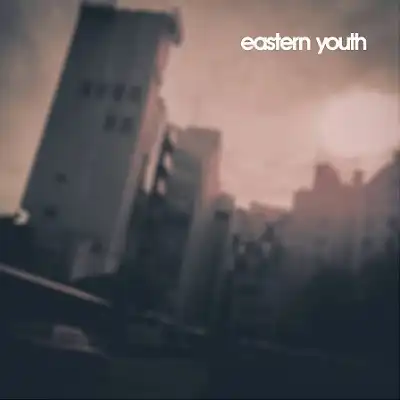 EASTERN YOUTH / ۴ĥХΥʥ쥳ɥ㥱å ()