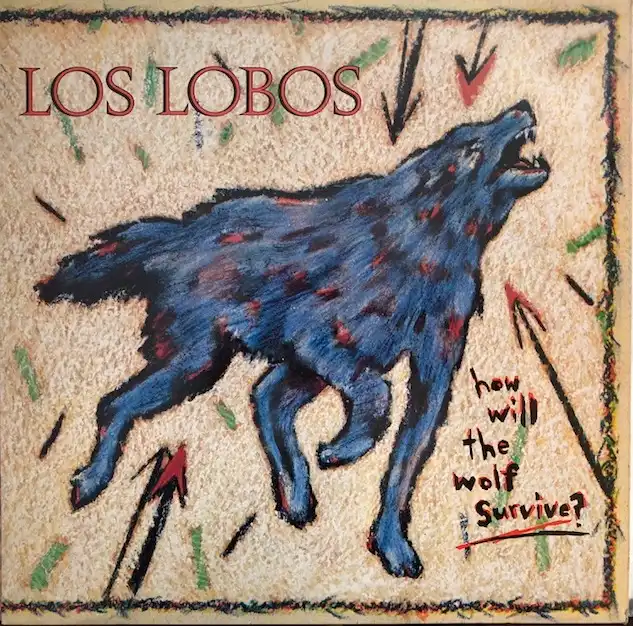 LOS LOBOS / HOW WILL THE WOLF SURVIVE?Υʥ쥳ɥ㥱å ()
