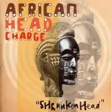 AFRICAN HEAD CHARGE / SHRUNKEN HEADΥʥ쥳ɥ㥱å ()