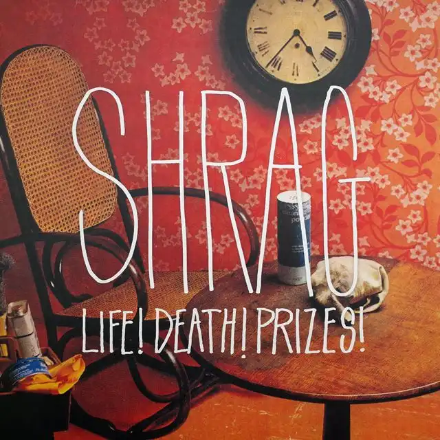 SHRAG ‎/ LIFE! DEATH! PRIZES!Υʥ쥳ɥ㥱å ()