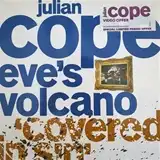JULIAN COPE ‎/ EVE'S VOLCANO (COVERED IN SIN)Υʥ쥳ɥ㥱å ()