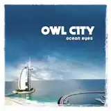 OWL CITY / OCEAN EYESΥʥ쥳ɥ㥱å ()