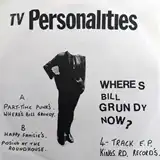 TELEVISION PERSONALITIES ‎/ WHERE'S BILL GRUNDYΥʥ쥳ɥ㥱å ()