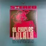 EL CHICLES ‎/ LA LA LAΥʥ쥳ɥ㥱å ()