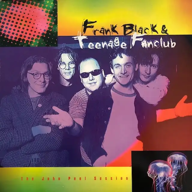 FRANK BLACK & TEENAGE FANCLUB / JOHN PEEL SESSIONΥʥ쥳ɥ㥱å ()