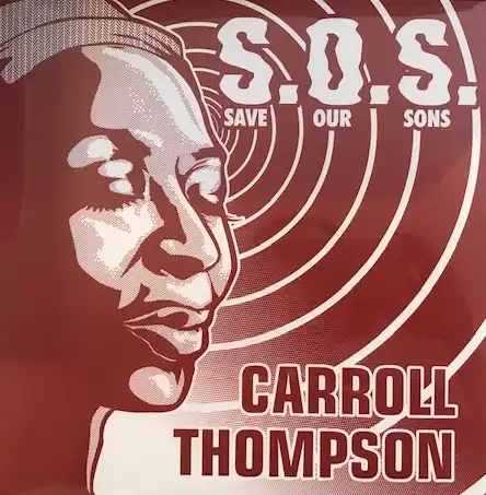 CARROLL THOMPSON / S.O.S (SAVE OUR SONS)Υʥ쥳ɥ㥱å ()