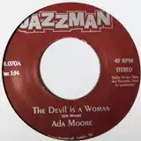 ADA MOORE / THE DEVIL IS A WOMANΥʥ쥳ɥ㥱å ()