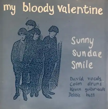 MY BLOODY VALENTINE / SUNNY SUNDAE SMILEΥʥ쥳ɥ㥱å ()