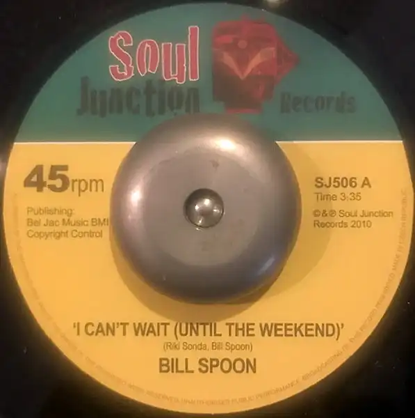 BILL SPOON ‎/ I CAN'T WAIT (UNTIL THE WEEKEND)Υʥ쥳ɥ㥱å ()