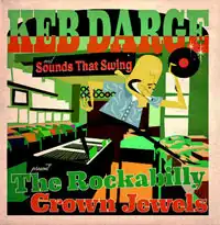 VARIOUS (CHARLES ROSS) / KEB DARGE AND SOUNDS THAT SWING PRESENTS ROCKABILLY CROWN JEWELSΥʥ쥳ɥ㥱å ()
