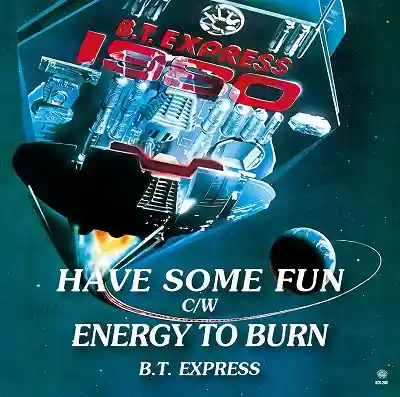 B.T. EXPRESS / HAVE SOME FUN  ENERGY TO BURNΥʥ쥳ɥ㥱å ()