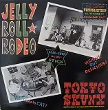 TOKYO SKUNX / JELLY ROLL RODEOのアナログレコードジャケット (準備中)