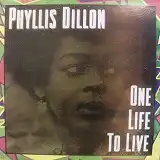 PHYLLIS DILLON / ONE LIFE TO LIVEΥʥ쥳ɥ㥱å ()