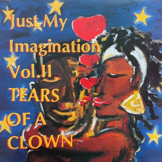 VARIOUS (CHOSEN FEW、MATUMBI) / JUST MY IMAGINATION VOL. II TEARS OF A CLOWNのアナログレコードジャケット (準備中)