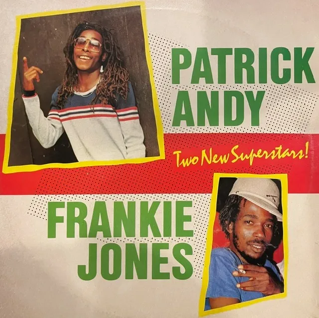 PATRICK ANDY  FRANKIE JONES / TWO NEW SUPERSTARS