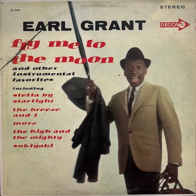 EARL GRANT / FLY ME TO THE MOON