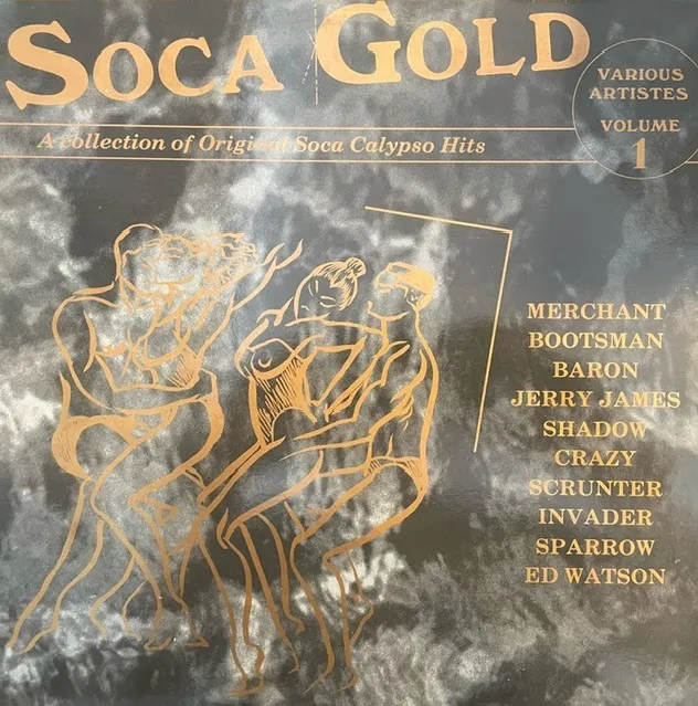 VARIOUS (MERCHANTMIGHTY SPARROW) / SOCA GOLD VOLUME ONE